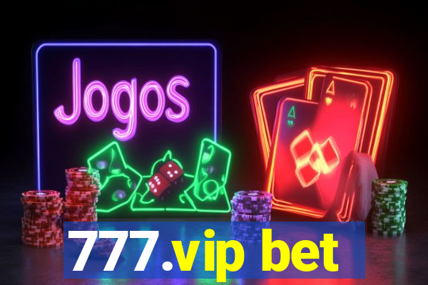 777.vip bet